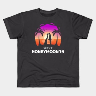 honeymoon'in Kids T-Shirt